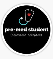pre-med Sticker