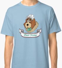 Poor Nana Classic T-Shirt
