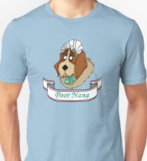 Poor Nana Unisex T-Shirt