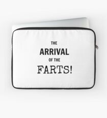 The Arrival of the Farts! Laptop Sleeve