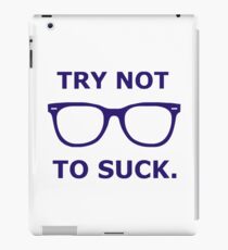 Try Not to Suck iPad Case/Skin