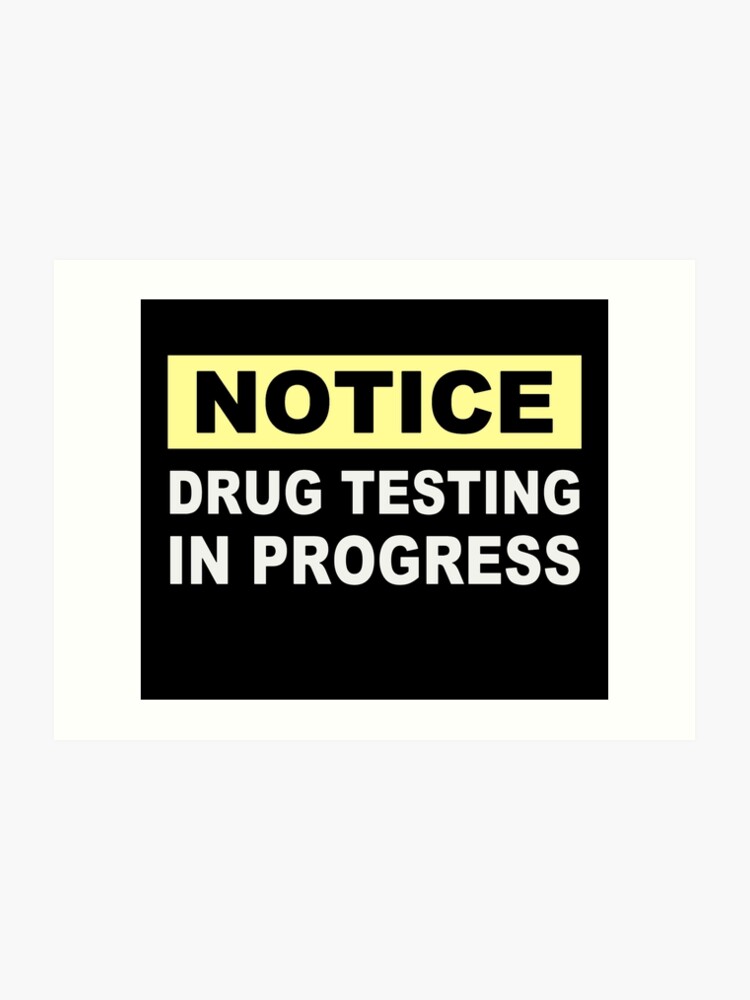 drug testing in progress art print testing in progress
