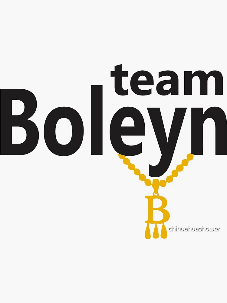 Anne Boleyn 'Team Boleyn' slogan with B necklace by chihuahuashower