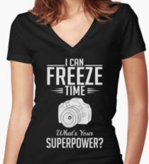 Photography: I can freeze time - superpower Women's Fitted V-Neck T-Shirt