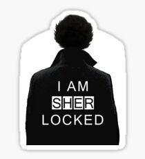 I am SHERlocked Sticker