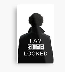 I am SHERlocked Metal Print