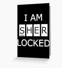 I Am SHERlocked Greeting Card