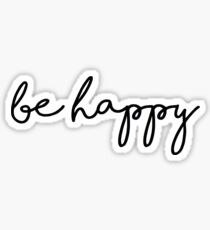 Be happy Sticker