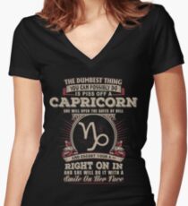 The Dumbest thing You can possibly do is piss off a Capricorn woman Fitted V-Neck T-Shirt