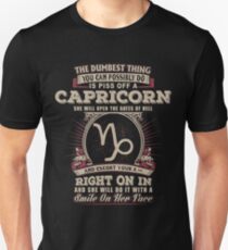 The Dumbest thing You can possibly do is piss off a Capricorn woman Unisex T-Shirt
