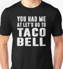 Camiseta ajustada Me tienes en Vamos a Taco Bell