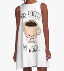 No Coffee No Workee A-Line Dress