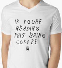 Read This Bring Coffee Men's V-Neck T-Shirt