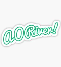 A O River! Sticker