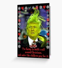 Donald Grinch Trump Greeting Card