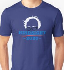 Bernie Sanders - Hindsight 2020 Unisex T-Shirt