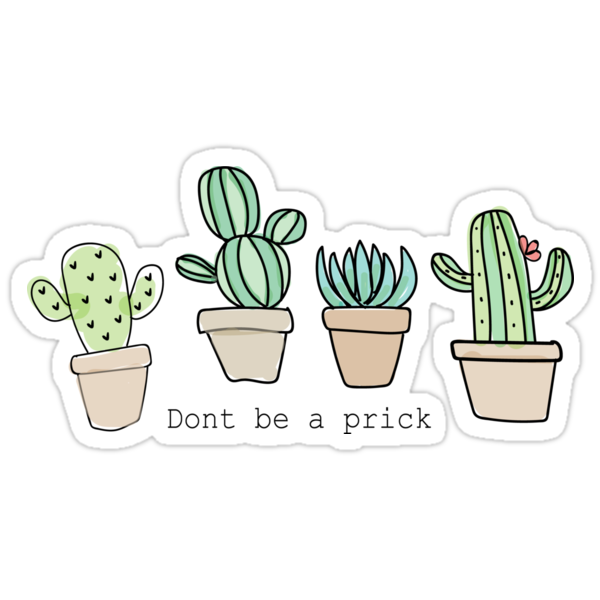 "Don't Be A Prick" Stickers by Sbrodkin | Redbubble