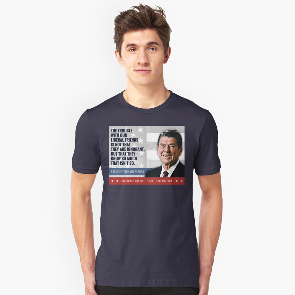 President Ronald Reagan Quote Slim Fit T-Shirt