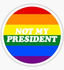 LGBT NOT MY PRESIDENT Sticker
