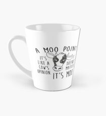 A MOO POINT Tall Mug