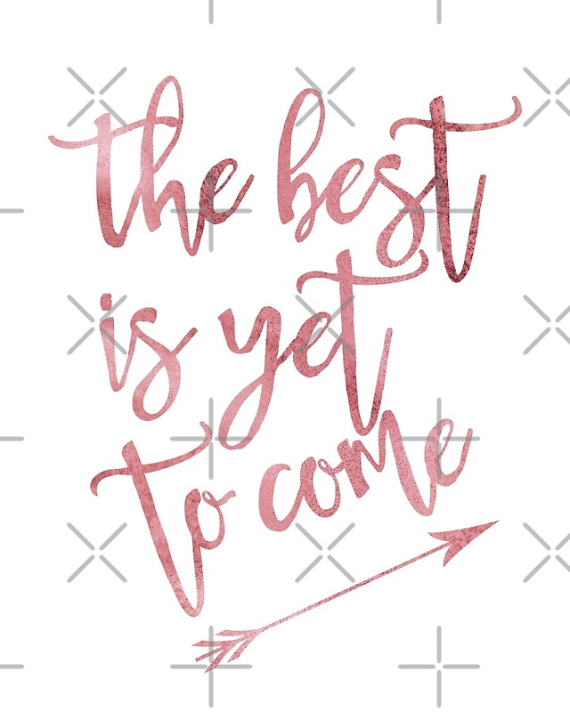 "The best is yet to come quote arrow pink" Art Prints by blackcatprints | Redbubble