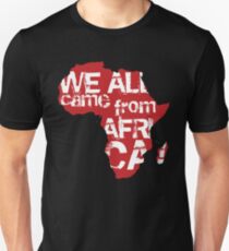We All Came From Africa Unisex T-Shirt