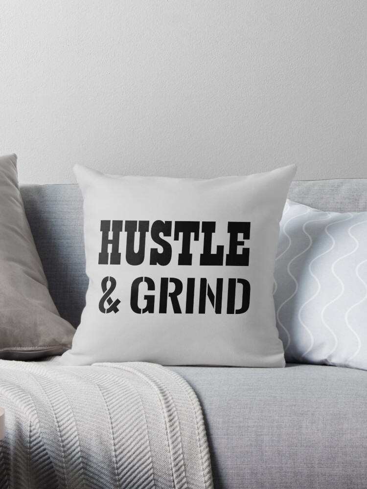 Hustle And Grind Hustle And Grind
