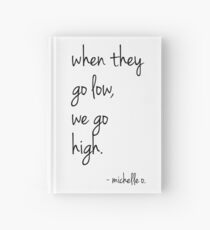 Cuaderno de tapa dura We Go High - Michelle Quote