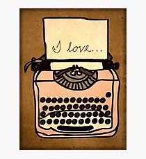 I love... Photographic Print