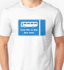 Live Life In The Bus Lane Slim Fit T-Shirt