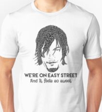 TWD - Daryl: We're On Easy Street Unisex T-Shirt
