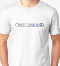 Safe with me Unisex T-Shirt