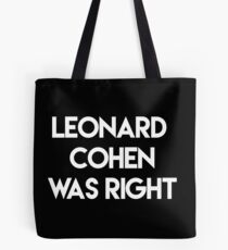 Leonard Cohen hatte Recht Tasche