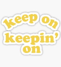 Bleib dran (gelb) Sticker