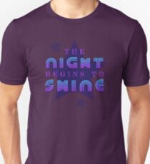 The Night Begins To Shine Unisex T-Shirt