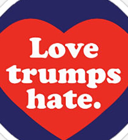 Love Trumps Hate: Stickers | Redbubble