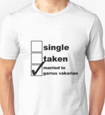 Single, Taken, Married to Garrus Vakarian Unisex T-Shirt