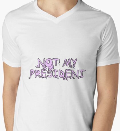 Not My President T-Shirts | Redbubble