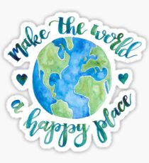 Make the World a Happy Place Sticker