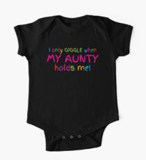 I only GIGGLE when my AUNTY holds me funny cute baby design One Piece - Short Sleeve