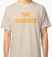 the goodies Classic T-Shirt