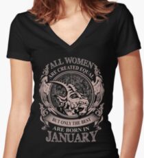 All Women are created equal but only the best are born in January Women's Fitted V-Neck T-Shirt