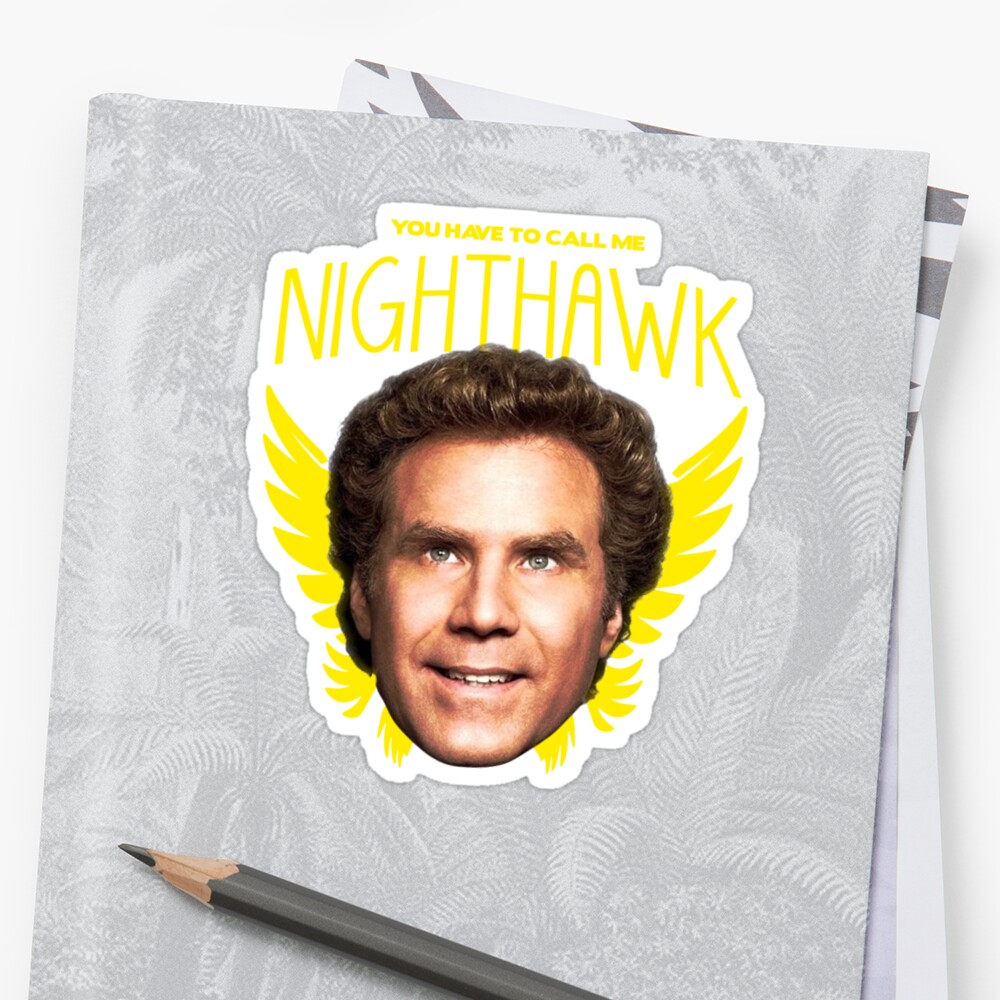 Step Brothers Nighthawk Stickers By Stacey2512 Redbubble 