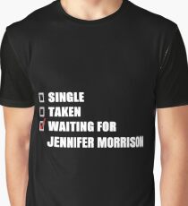Waiting for Jennifer Morrison Graphic T-Shirt