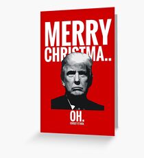 Merry Christma... Oh. Forget it then. Greeting Card