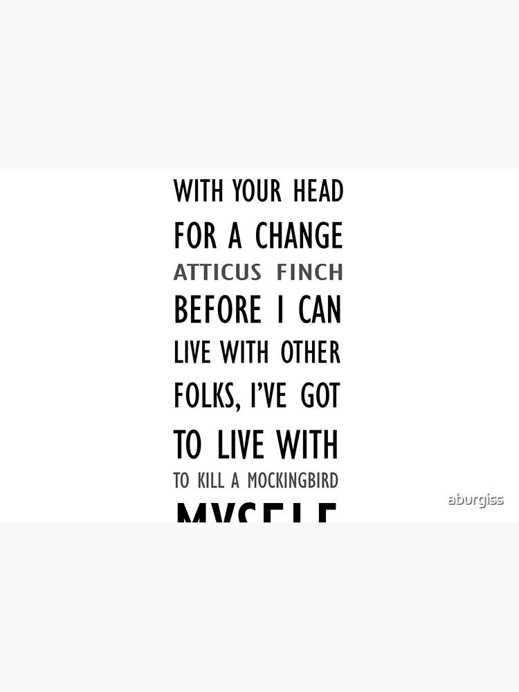 "Atticus Finch Quotes" Hardcover Journal by aburgiss | Redbubble