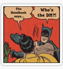 Never question the DM Sticker