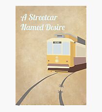 A Streetcar Named Desire Photographic Print