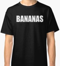 BANANAS - Mike And Dave Need Wedding Dates Classic T-Shirt