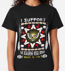 Support Standing Rock Classic T-Shirt